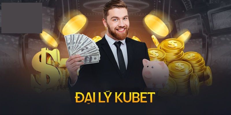 Hướng dẫn quy trình đăng ký làm đại lý nhà cái Kubet